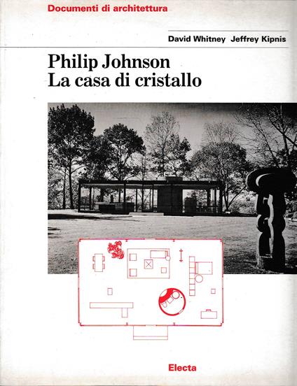 Philip Johnson: La casa di cristallo - copertina