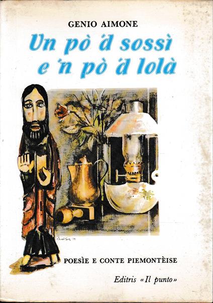 Un pò 'd sossì e 'n pò 'd lolà - Poesie e conte piemontèise - copertina