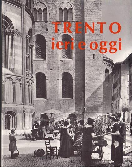 Trento: ieri e oggi 1 - copertina