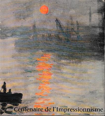 Centenaire de l'Impressionnisme - Aa.vv. - copertina