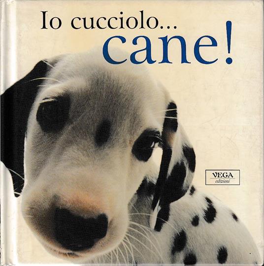 Io cucciolo... cane! - Aa.vv. - copertina
