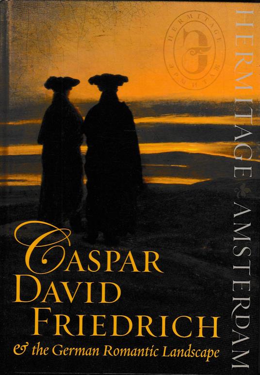Caspar David Friedrich & the German Romantic Landscape - copertina