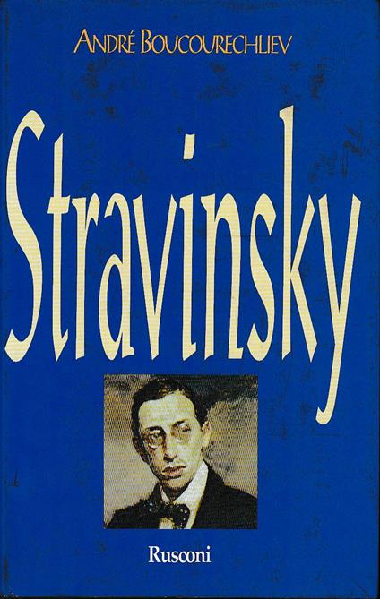 Stravinsky - André Boucourechliev - copertina