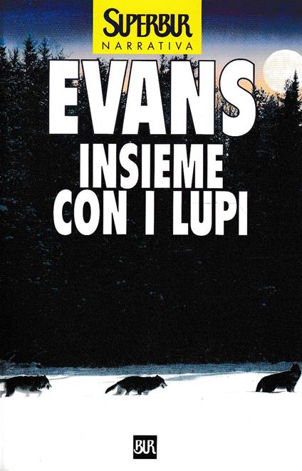 Insieme Con I Lupi - Nicholas Evans - copertina