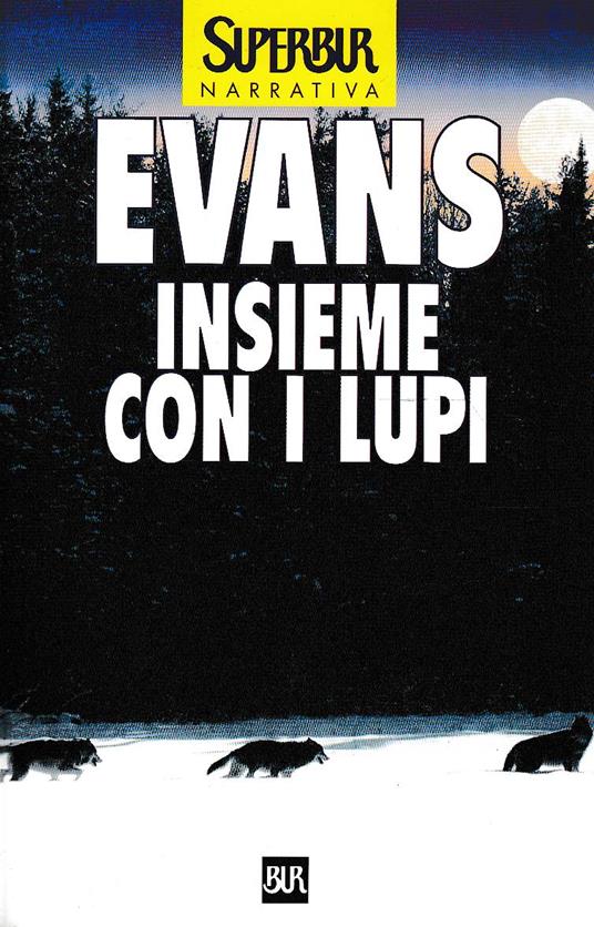 Insieme Con I Lupi - Nicholas Evans - copertina