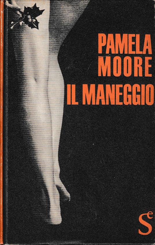 Il maneggio - Pamela Moore - copertina