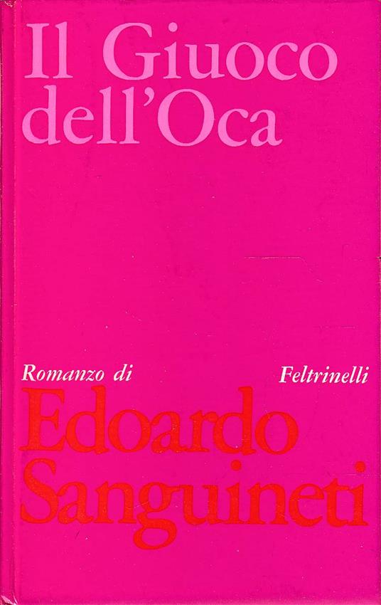 Il Giuoco Dell'Oca - Edoardo Sanguineti - copertina
