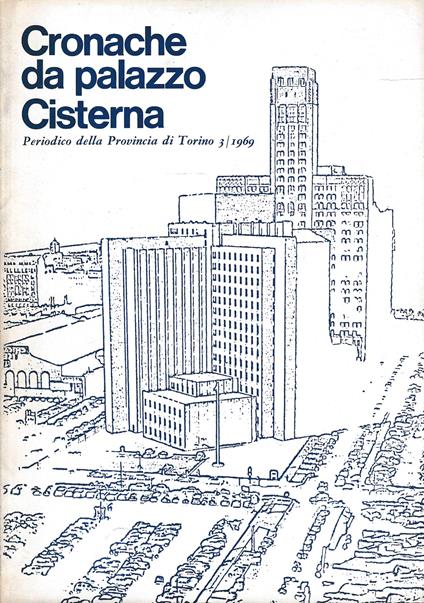 Cronache da Palazzo Cisterna n. 3 Anno 1969 - Aa.vv. - copertina