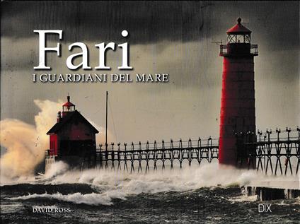 Fari. I guardiani del mare - David Ross - copertina