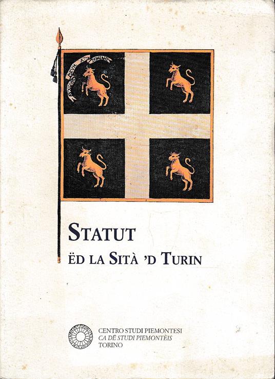 Statut Ed La Sita' 'D Turin - Statuto Della Citta' Di Torino - copertina