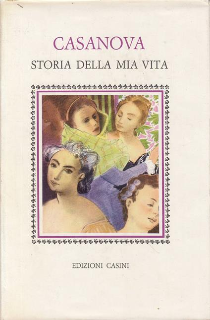 Casanova. Storia della mia vita. 4 volumi - Giacomo Casanova - copertina
