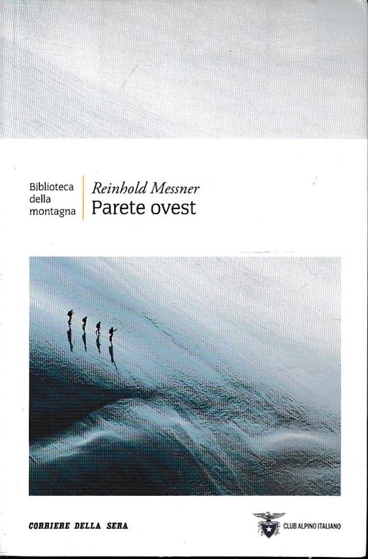 Parete ovest - Reinhold Messner - copertina