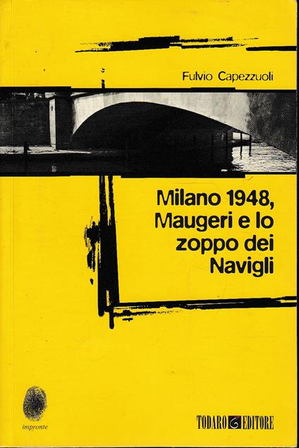 Milano 1948, MAugeri e lo zoppo dei navigli - copertina