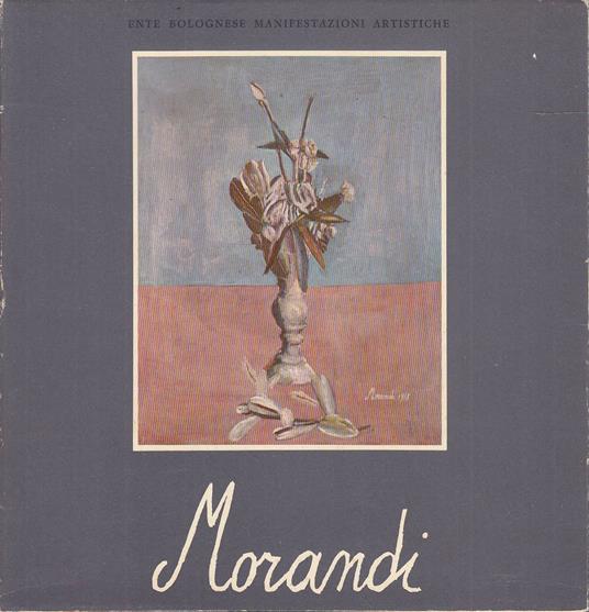L'opera di Giorgio Morandi - Giorgio Morandi - copertina