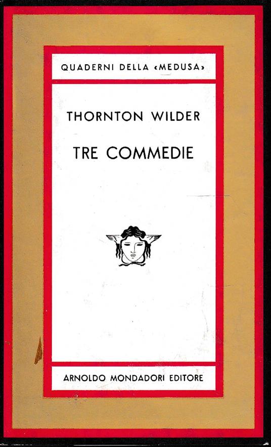 Tre commedie - Thornton Wilder - copertina