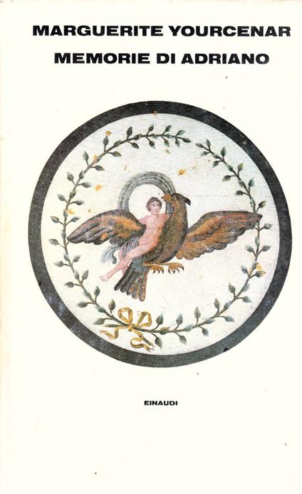 Memorie di Adriano seguite dai Taccuini di appunti - Marguerite Yourcenar - copertina