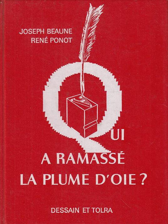 Qui a ramassé la plume d'oie? - copertina