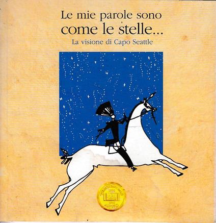 Le mie parole sono come le stelle... La visione di Capo Seattle - copertina