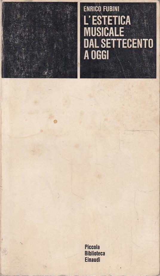 L’estetica musicale dal Settecento a oggi - Enrico Fubini - copertina