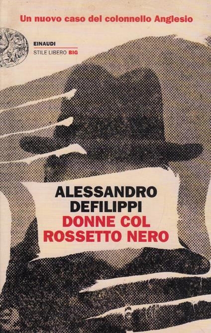 Donne col rossetto nero. Un nuovo caso del colonnello Anglesio - Alessandro Defilippi - copertina