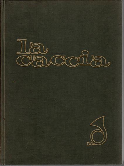 La caccia - Alessandro Ghigi - copertina