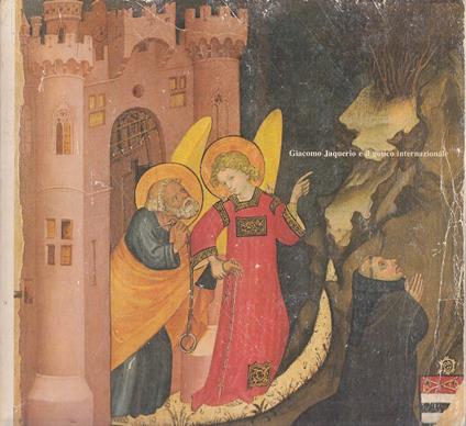 Giacomo Jaquerio E Il Gotico Internazionale - copertina