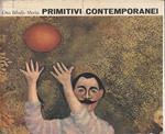 I Primitivi contemporanei