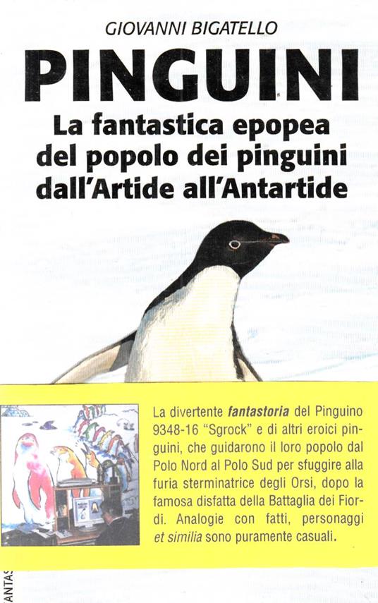 Pinguini la fantastica epopea del popolo dei pinguini dall'Artide all'Antartide - copertina