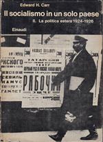 Il socialismo in un solo paese. Vol. II - La politica estera 1924-1926