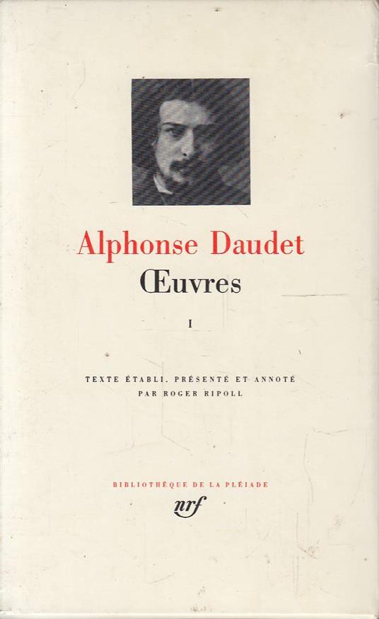 Alphonse Daudet. Oeuvres: I - Alphonse Daudet - copertina