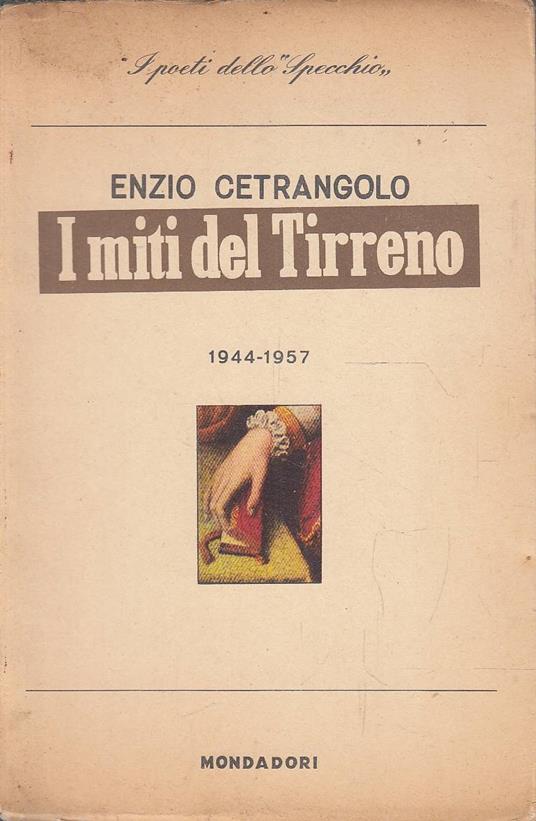 I miti del Tirreno 1944 - 1957 - Enzio Cetrangolo - copertina
