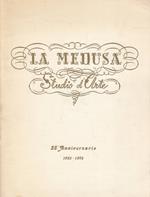La Medusa Studio d'Arte : 25 Anniversario 1953 - 1978