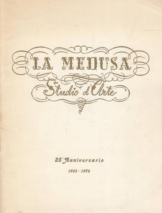 La Medusa Studio d'Arte : 25 Anniversario 1953 - 1978 - copertina