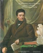 La memoria della scienza. Musei e collezioni dell'Università di Torino