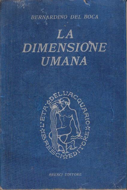 La dimensione umana - Bernardino Del Boca - copertina