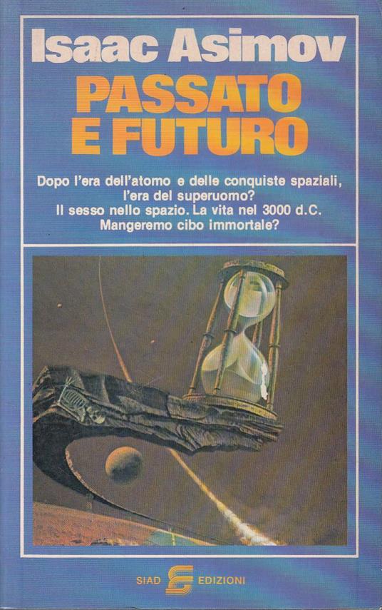 Passato e futuro - Isaac Asimov - copertina