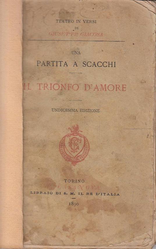 Una partita a scacchi. Il trionfo d'amore - Giuseppe Giacosa - copertina