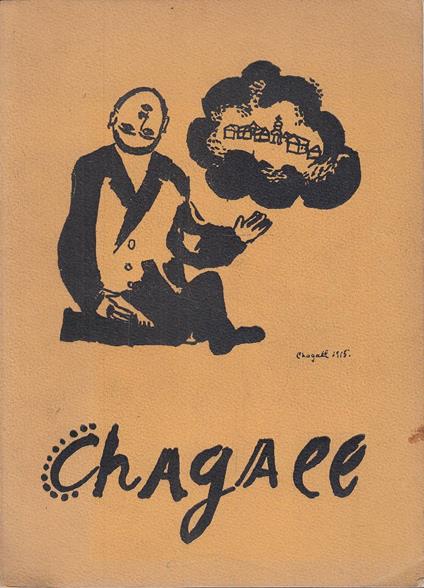 L' Opera di Marc Chagall - Dipinti - Guazzi - Acquerelli - Disegni - Sculture - Ceramiche - Incisioni - copertina