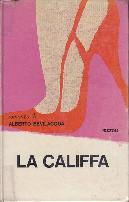 La califfa - Alberto Bevilacqua - copertina