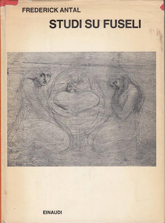 Studi su Fuseli - Frederick Antal - copertina