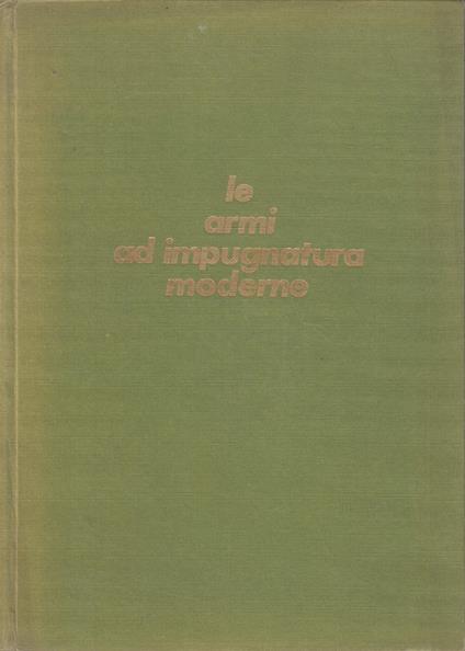 Le armi ad impugnatura moderne - copertina