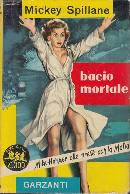 Bacio mortale - Mickey Spillane - copertina