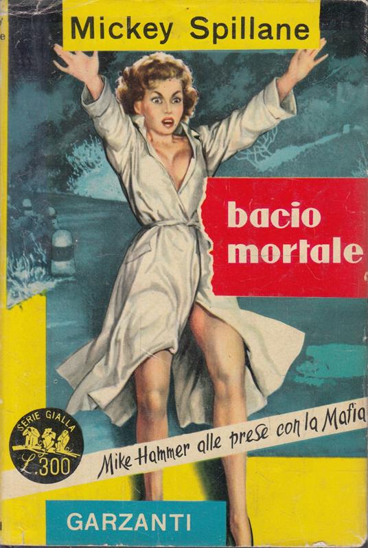 Bacio mortale - Mickey Spillane - copertina