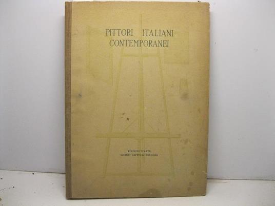 Pittori italiani contemporanei. Testo di G. Ungaretti - Giuseppe Ungaretti - copertina