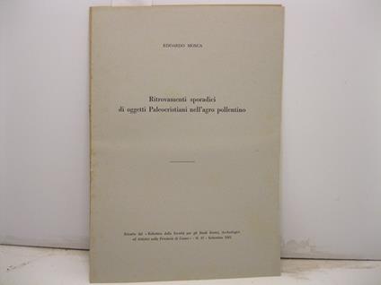 Ritrovamenti sporadici di oggetti Paleocristiani nell'agro pollentino. Estratto dal Bollettino della Societa' per gli Studi Storici, Archeologici ed Artistici nella Provincia di Cuneo N.47 - Settembre 1962 - Edoardo Mosca - copertina
