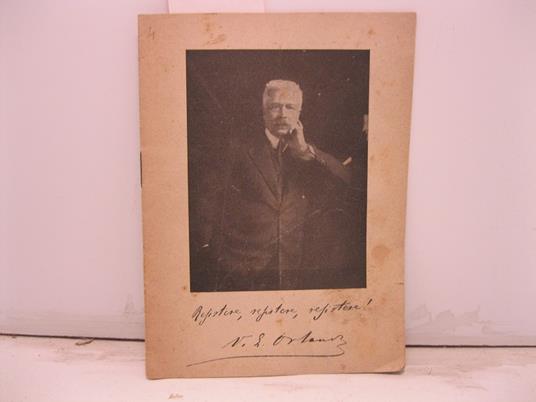 Resistere, resistere, resistere! Discorso pronunziato alla Camera Italiana nella seduta del 22 dicembre da S. E. l'on. Vittorio Emanuele Orlando, Presidente del Consiglio dei Ministri - Vittorio Emanuele Orlando - copertina