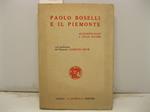 Paolo Boselli e il Piemonte. Con prefazione del Generale Clemente Assum