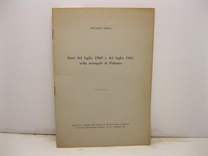 Scavi del Luglio 1960 e del luglio 1961 nella necropoli di Pollenzo. Estratto dal Bollettino della Societa' per gli studi Storici, Archeologici ed Artistici nella Provincia di Cuneo. - N. 47 - Settembre 1962 - Edoardo Mosca - copertina