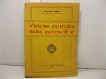 Visione cattolica della guerra