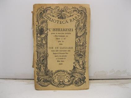 L' intelligenza, poema in nona rima di Dino Compagni. Nuovamente ridotto a miglior lezione - Dino Compagni - copertina